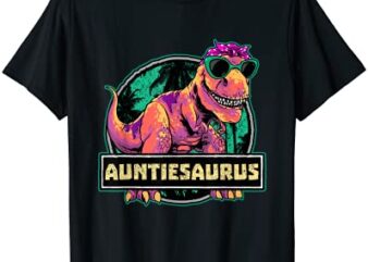 auntiesaurus shirt t rex auntie saurus dinosaur women aunt t shirt men