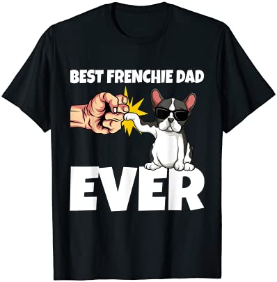 best frenchie dad ever funny french bulldog dog gift t shirt men - Buy ...