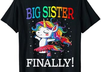 big sister finally unicorn shirt unicorn shirt for girl t shirt men