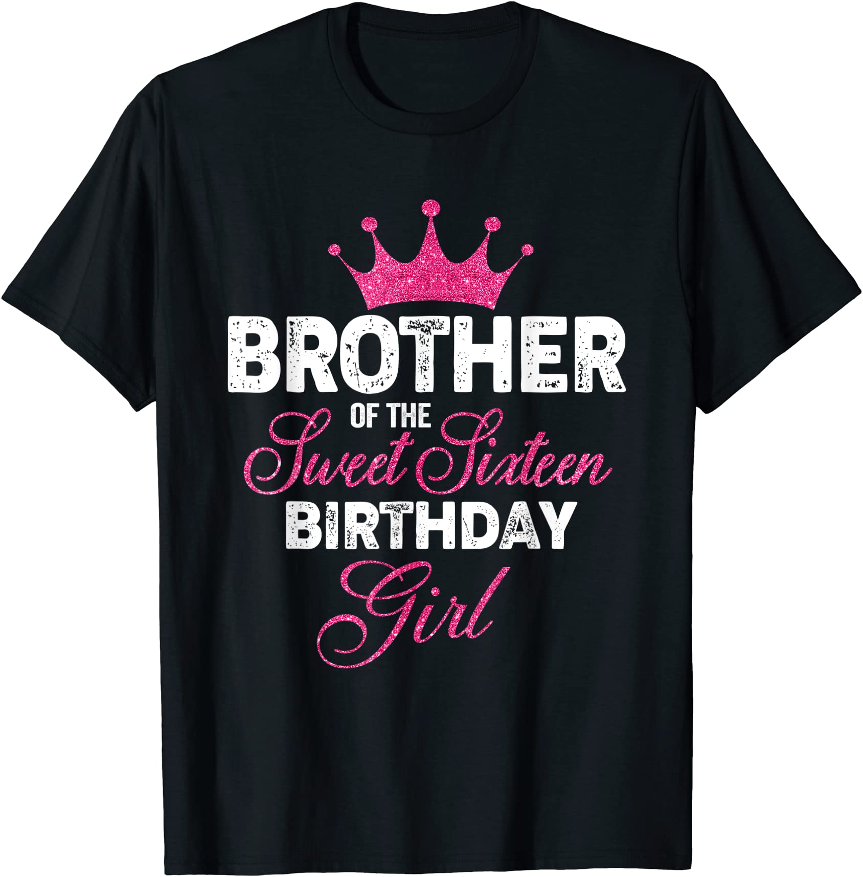 brother of the sweet sixteen birthday girl 16th pink crown t shirt men ...