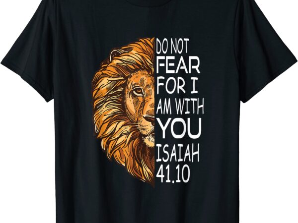 Christian religious bible verse sayings lion fear scripture t shirt menhwe3iacszx_68