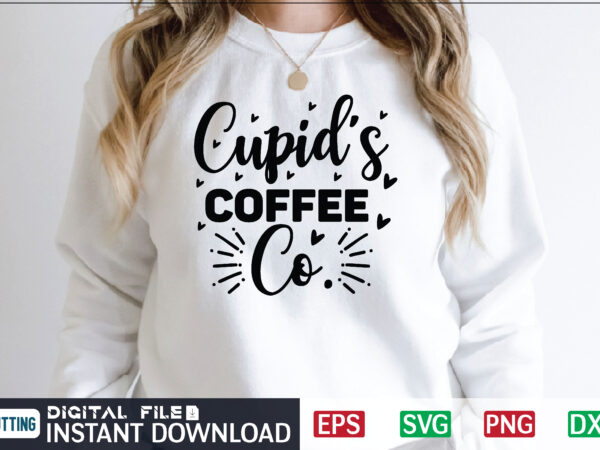 Cupid’s coffee co.svg, valentines day svg, valentine svg, valentines svg, happy valentines day, svg files, craft supplies tools, valentine svg, dxf, valentine svg file, for cricut, couple, valentines, love svg, t shirt vector file
