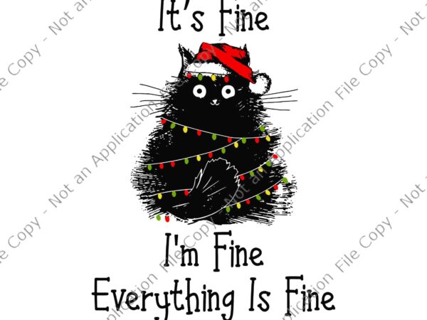 It’s fine everything is fine christmas light black cat svg, it’s fine everything black cat svg, black cat christmas svg, christmas svg t shirt design for sale