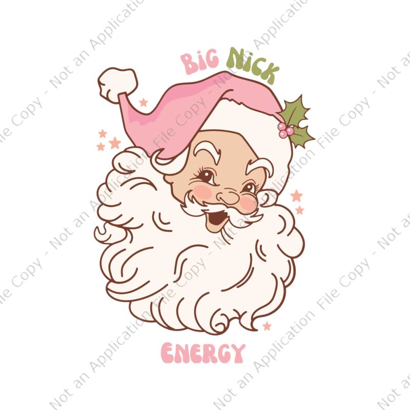 Big Nick Energy Santa Naughty Adult Humor Svg, Funny Santa Christmas Svg, Big Nick Energy Santa Svg, Santa Christmas Svg