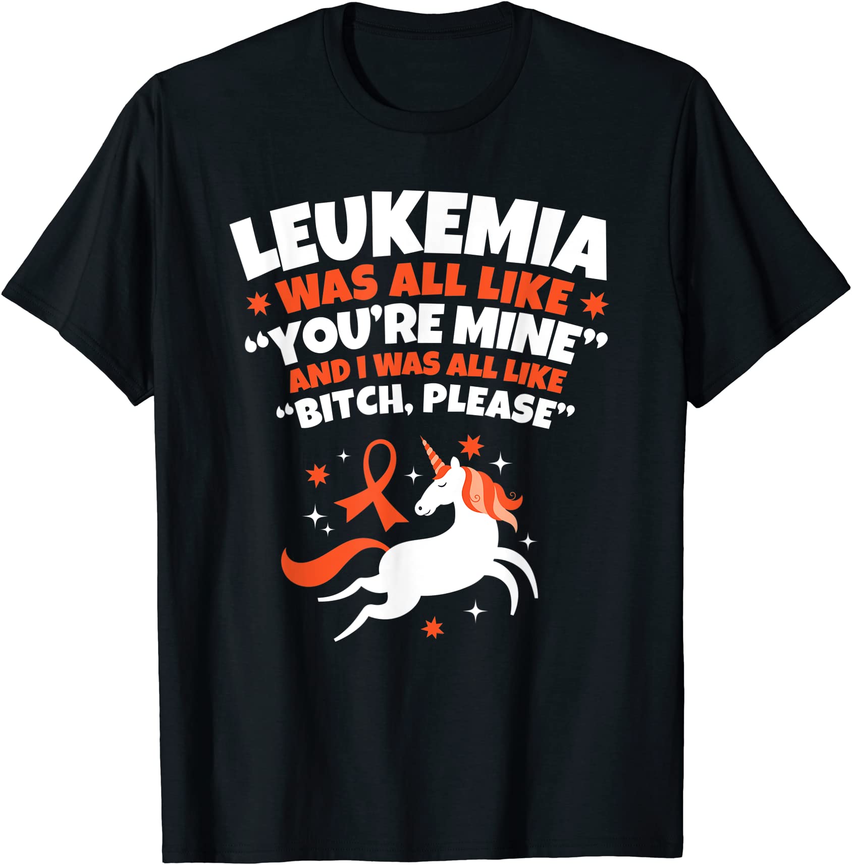 Funny Leukemia Bitch Please Unicorn Cancer Fighter Survivor T Shirt