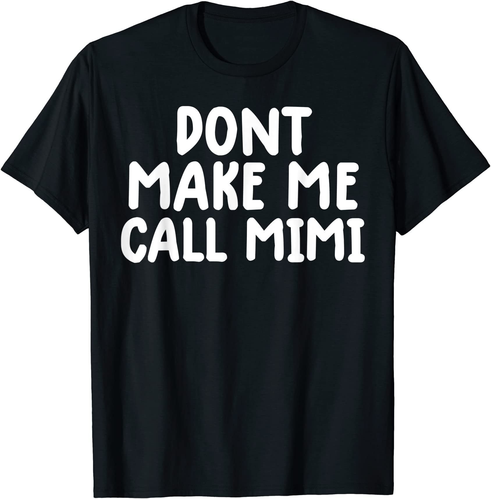 funny mimi tee shirt for kids don39t make me call my mimi t shirt men ...