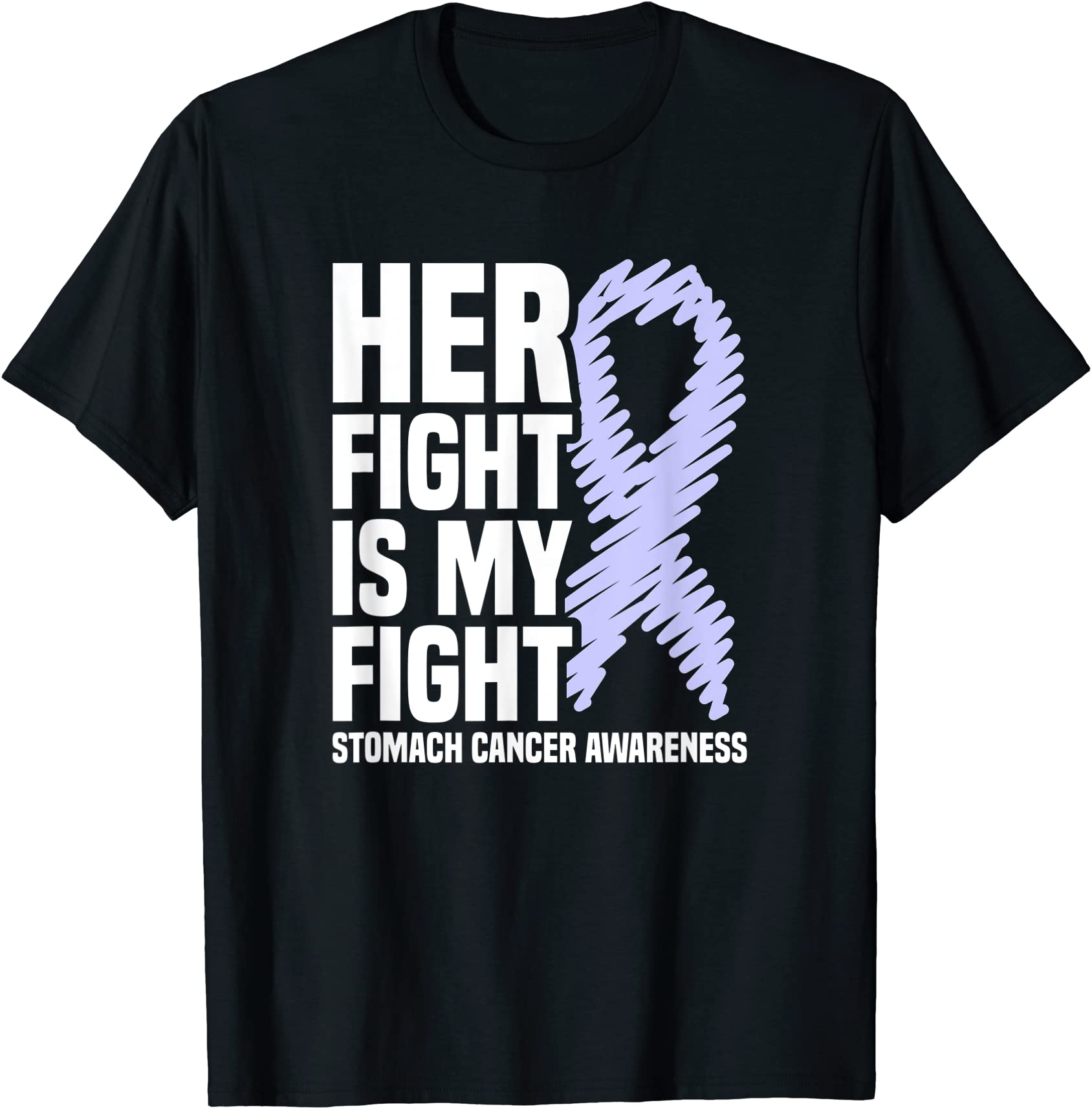 her fight is my fight periwinkle stomach cancer awareness t shirt men ...