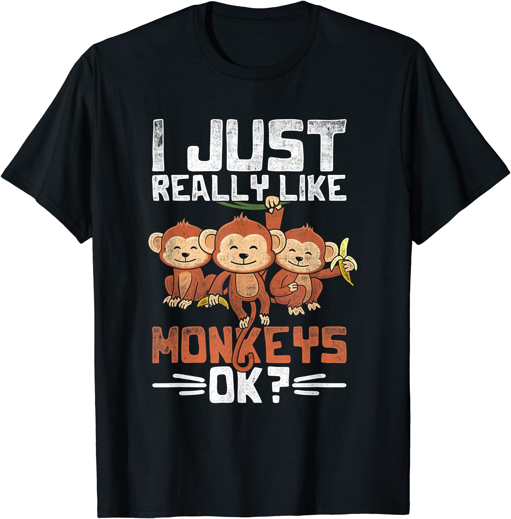 i just really like monkeys ok monkey t shirt men - Buy t-shirt designs