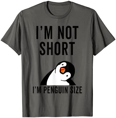 i39m not short i39m penguin size funny penguins zoo animals t shirt men ...