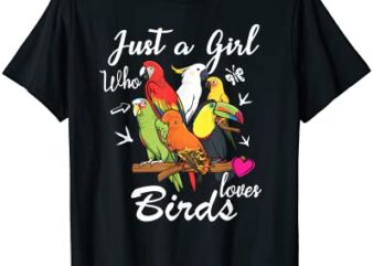 just a girl who loves birds tee bird watching birding gift t shirt men