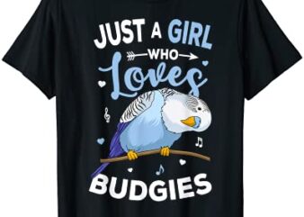 just a girl who loves budgies blue parakeet budgerigar girls t shirt men