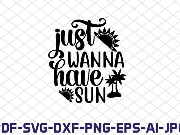 Just wanna have sun vector clipart