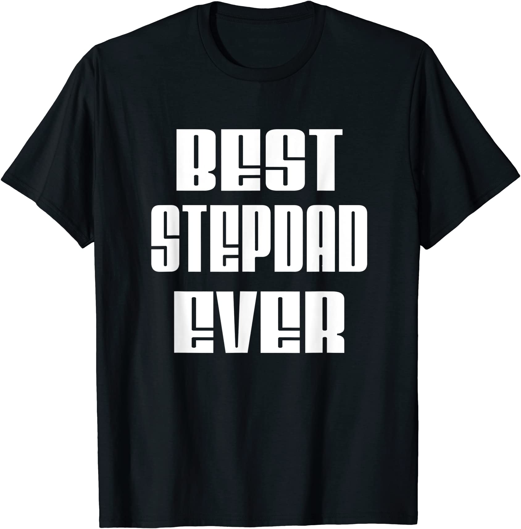 Mens Best Stepdad Ever Father39s Day Step Dad T Shirt Men Buy T Shirt Designs