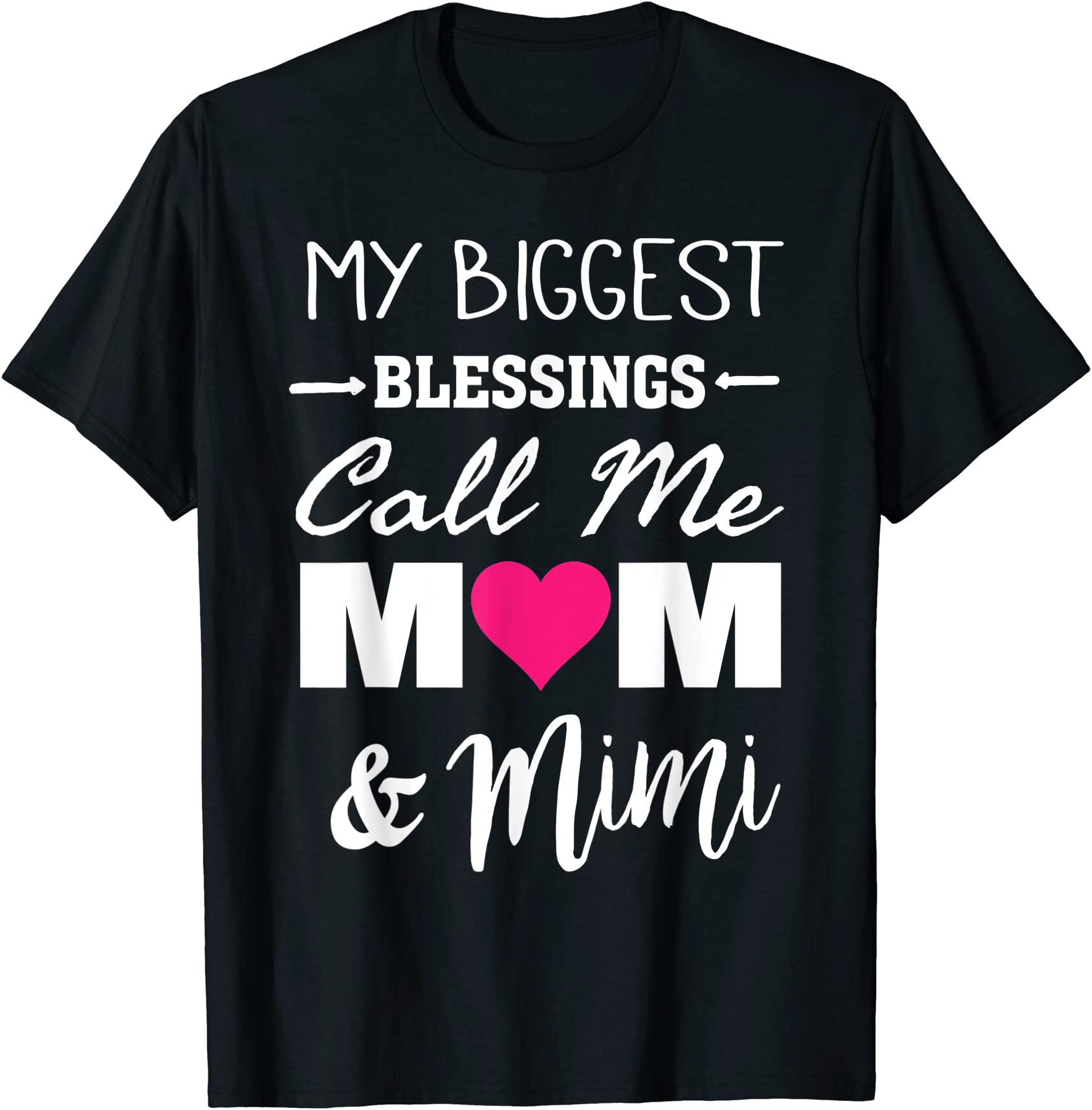 my biggest blessings call me mom amp mimi proud mother t shirt men ...