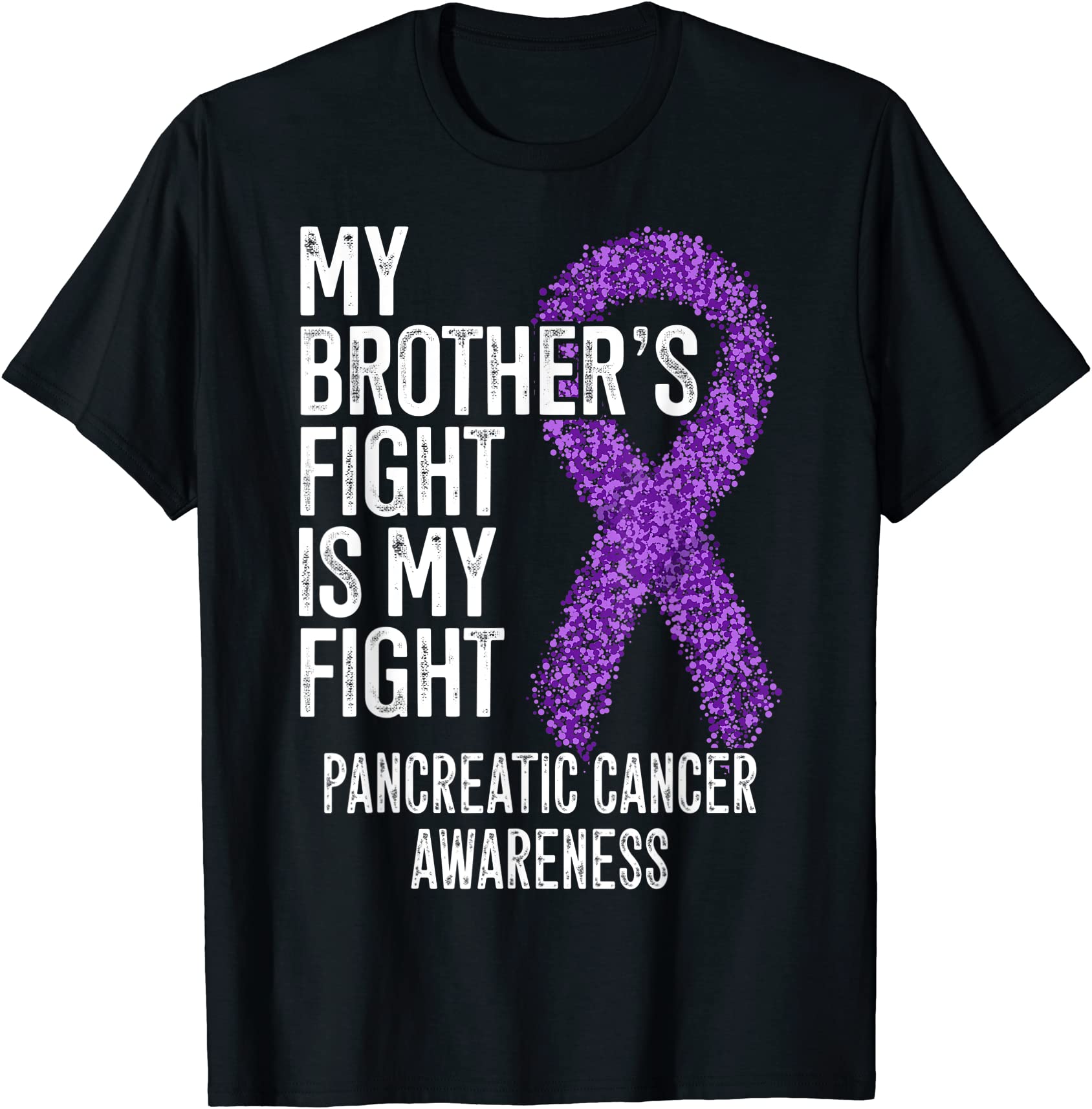 my brother39s fight is my fight pancreatic cancer awareness t shirt men ...