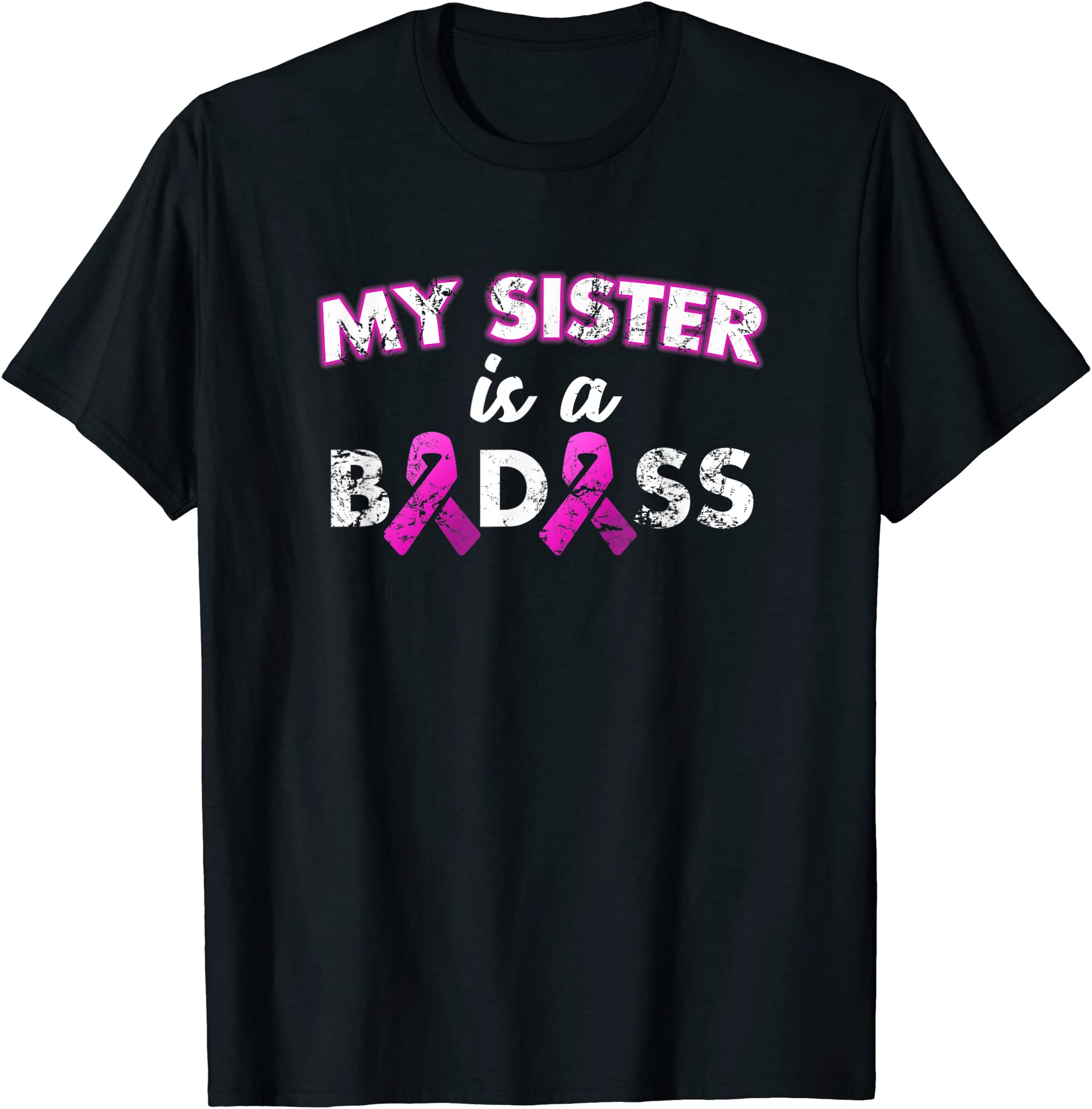 my sister is a badass breast cancer t shirt men - Buy t-shirt designs