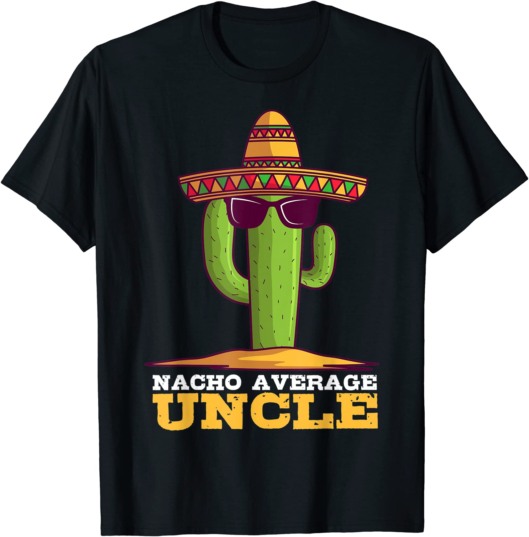 nacho average uncle mexican tito tio fiesta cinco de mayo t shirt men ...