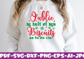 oublie le lait et les biscuits as-tu du vin? t shirt design online