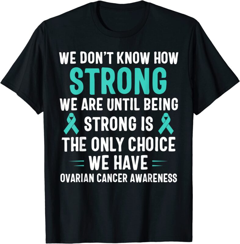 ovarian teal ribbon september ovarian cancer awareness t shirt men ...