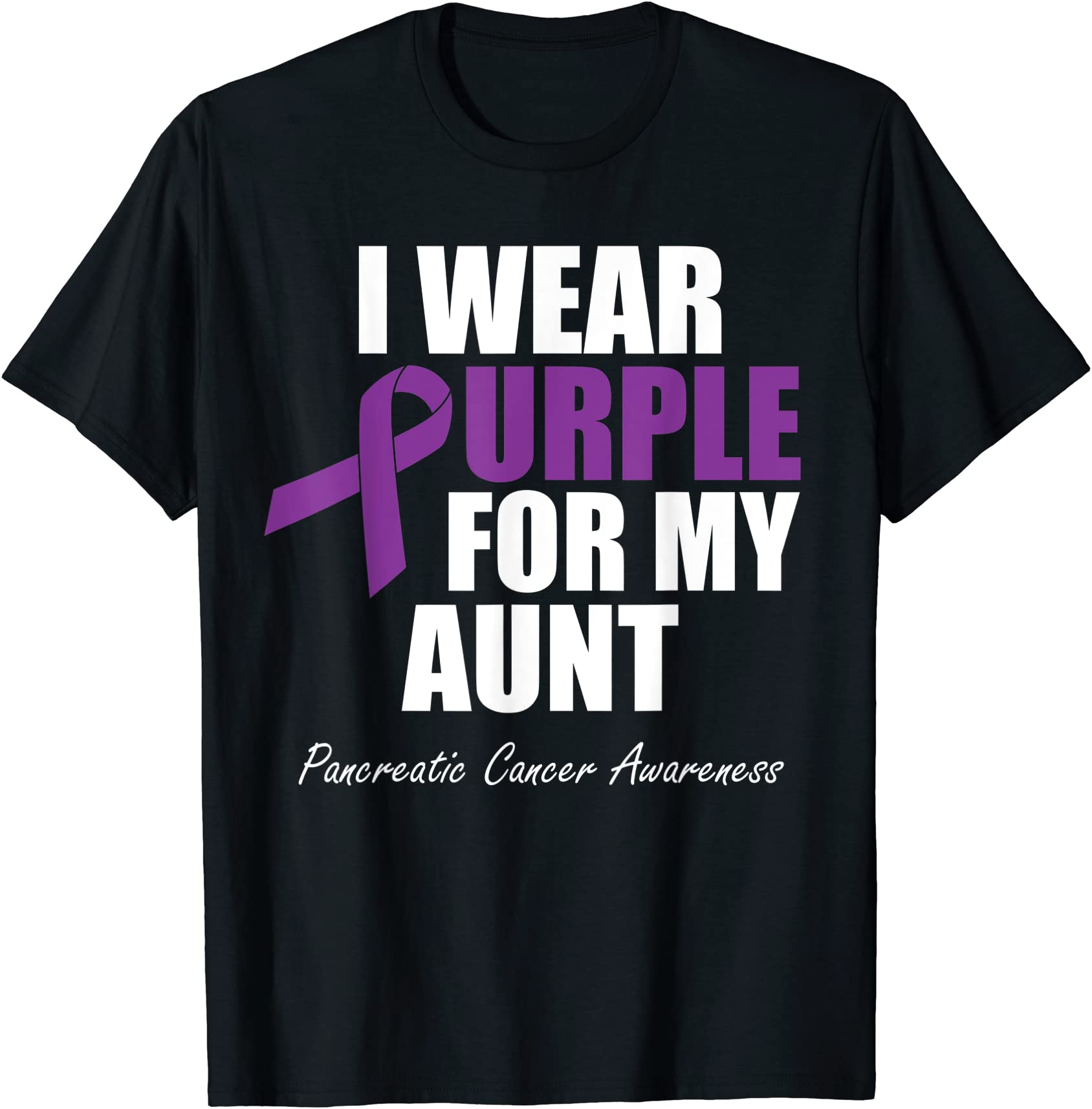 Pancreatic Cancer Awareness I Wear Purple For My Aunt T Shirt Menpancreatic Cancer Awareness I 7754