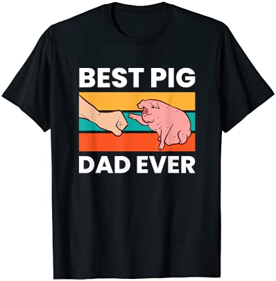 pig owner best pig dad ever pigs t shirt men - Buy t-shirt designs