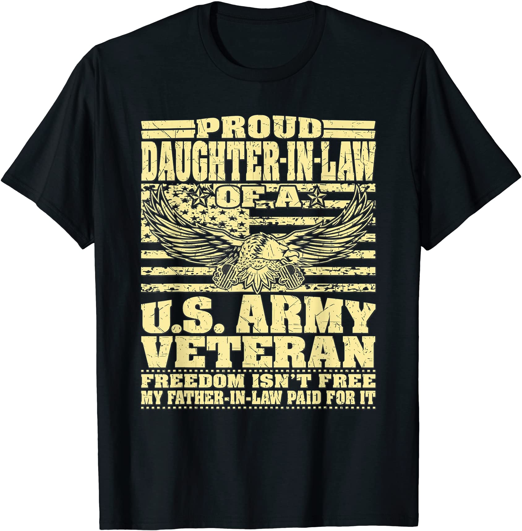 proud daughter in law of an army veteran freedom isn39t free t shirt ...