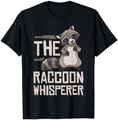 raccoon whisperer gift funny racoon t shirt men - Buy t-shirt designs