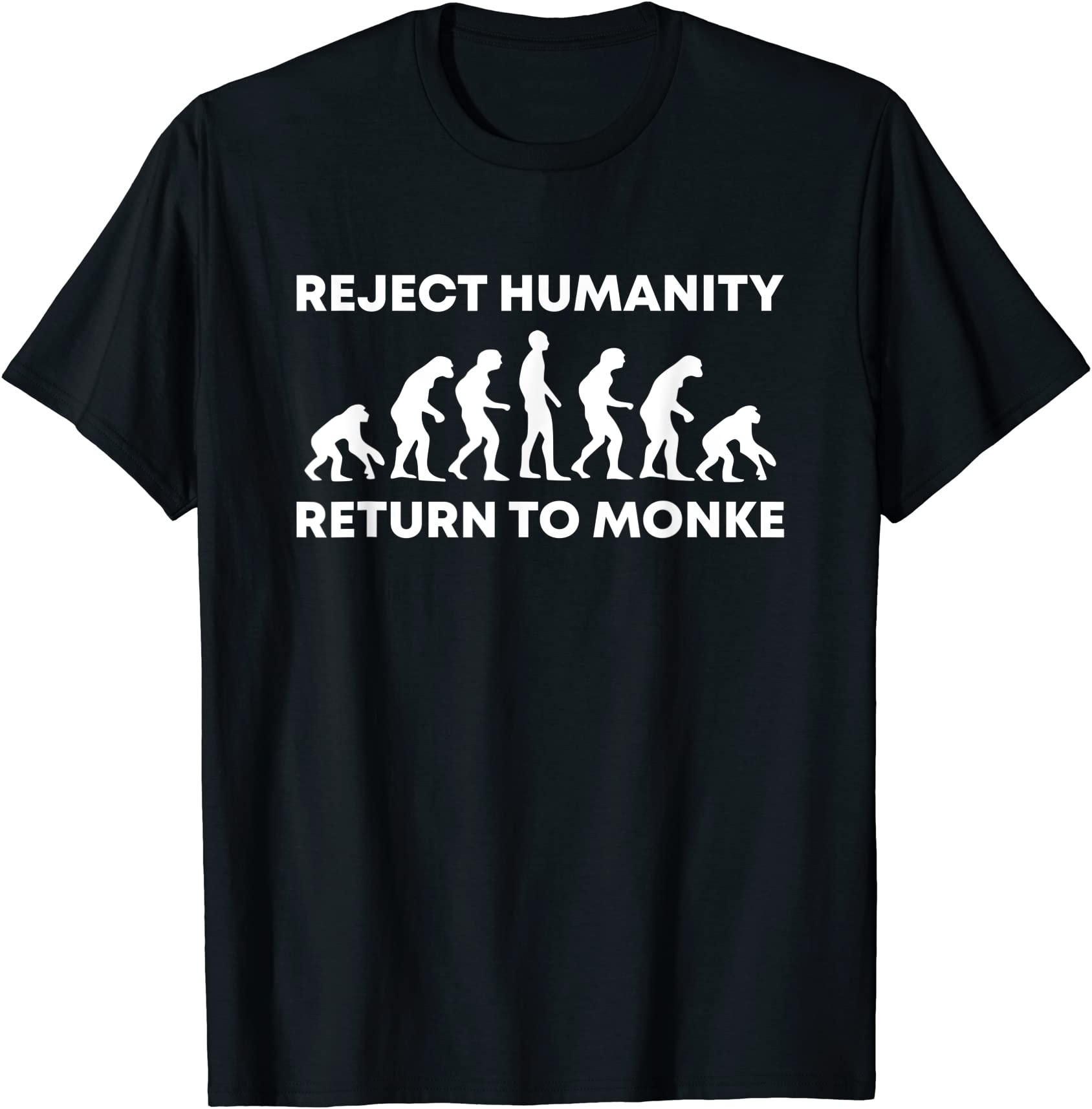 Reject Humanity Return To Monke Funny Meme Monkey Evolution T Shirt Men