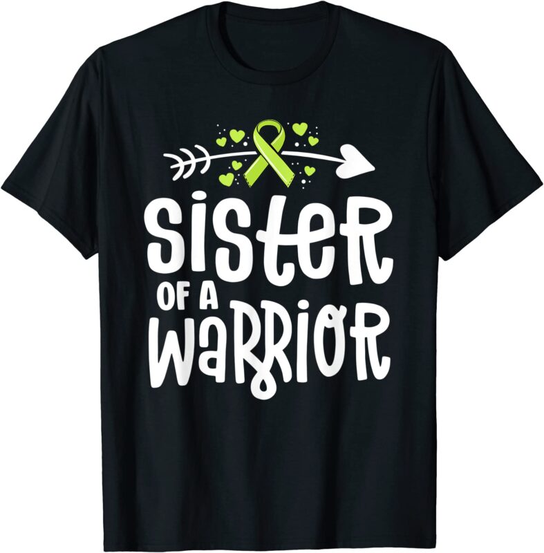 Sister Of A Warrior Green Lymphoma Cancer Shirts For Family T Shirt Men 