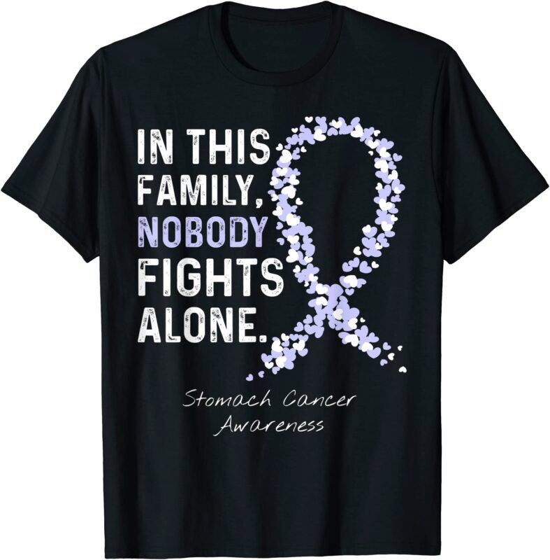 stomach cancer awareness in this family nobody fights alone t shirt men ...