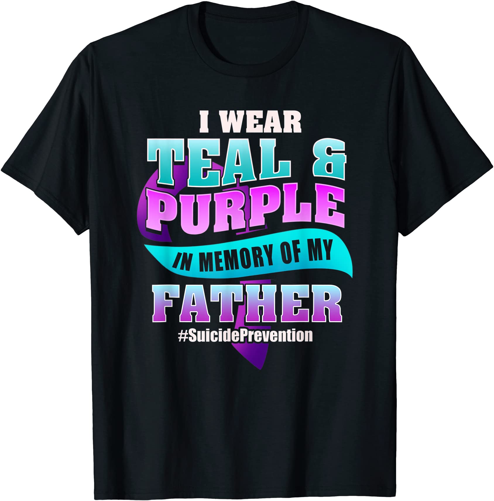 suicide prevention for father teal purple ribbon t shirt men - Buy t ...