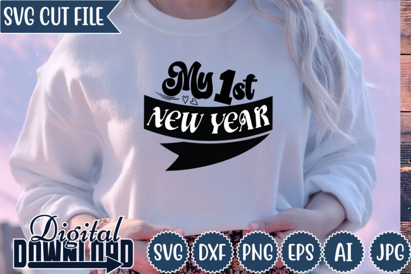 My 1st New Year,Happy New Year 2023,Happy New Year Shirt ,New Years Shirt, Funny New Year Tee, Happy New Year T-shirt, New Year Gift H114,Happy New Year Shirt ,New Years