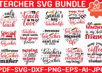 Teacher Svg Bundle, Teacher Svg, Funny Svg, School, Teacher, Shirt Svg, Last Day of School, Cut Files, Svg, Png, Dxf