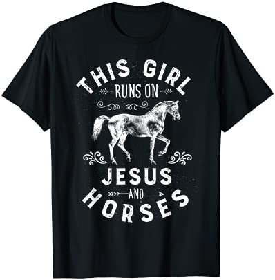 this girl runs on jesus and horses horse riding equestrian t shirt men ...