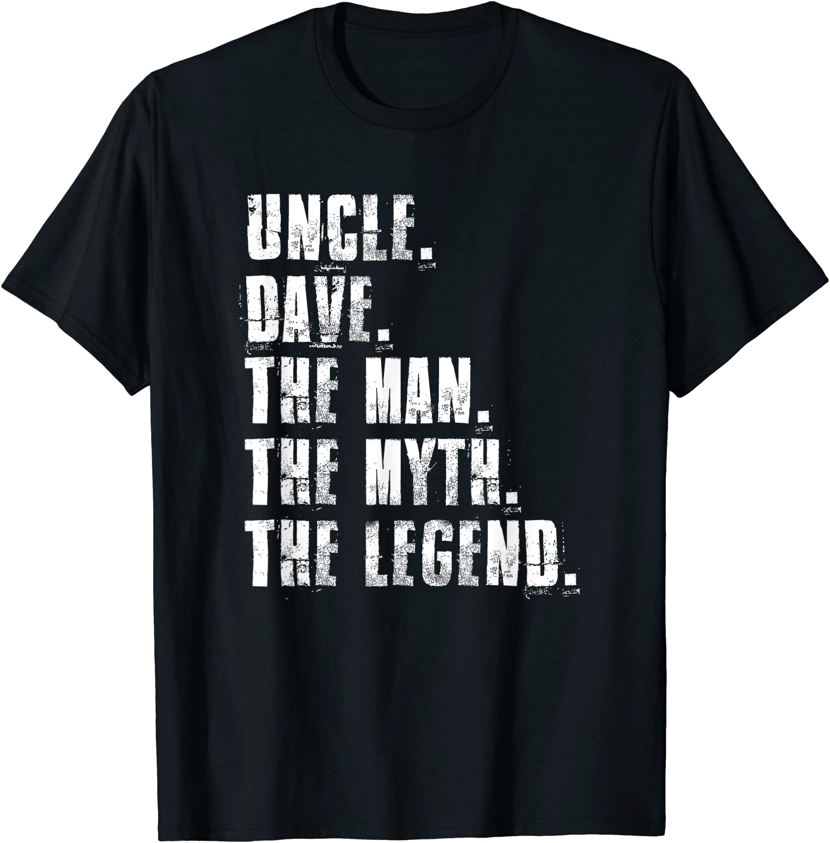 uncle dave the man the myth the legend funny dave sayings t shirt men ...