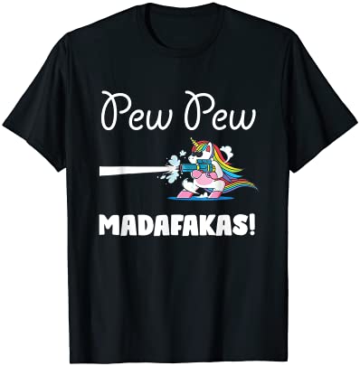 Unicorn pewpewpew madafakas unicorn crazy pew gift funny t shirt men