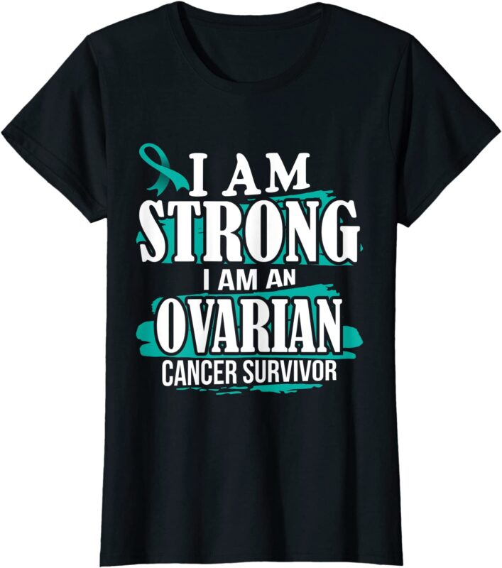 womens i am strong i39m an ovarian cancer survivor awareness t shirt ...