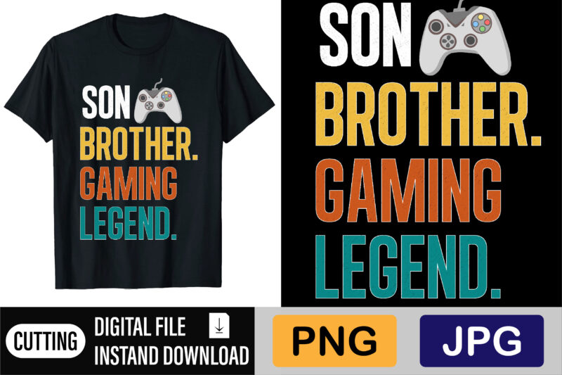 Son Brother Gaming Legend - Buy t-shirt designs