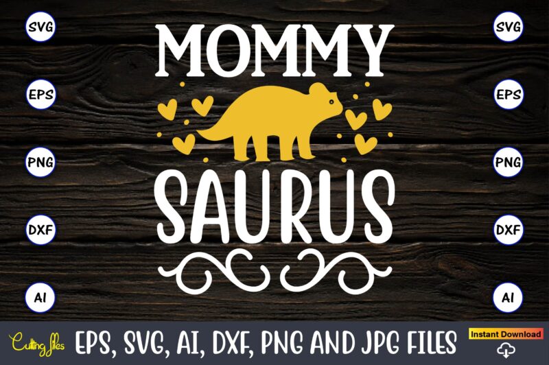 Mommy saurus,Dinosaur, png, svg,Dinosaur svg Bundle, Birthday Pack, Jurassic park, kids dinosaur svg, Dinosaur Bundle svg,png, svg,Dinosaur SVG, Dinosaurs Clipart, Baby Dinosaur Svg, Jurassic Clipart, Dinosaur Bundle svg for Cricut,