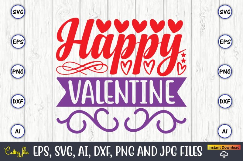 Happy valentine,Valentine day,Valentine's day t shirt design bundle, valentines day t shirts, valentine’s day t shirt designs, valentine’s day t shirts couples, valentine’s day t shirt ideas, valentine’s day t