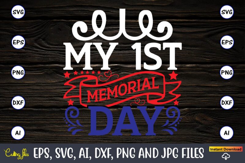 My 1st memorial day,Memorial day,memorial day svg bundle,svg,happy memorial day, memorial day t-shirt,memorial day svg, memorial day svg vector,memorial day vector, memorial day design, t-shirt, t-shirt design,Memorial Day Game Bundle,