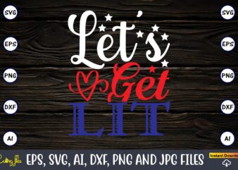 Let’s get lit,Memorial day,memorial day svg bundle,svg,happy memorial day, memorial day t-shirt,memorial day svg, memorial day svg vector,memorial day vector, memorial day design, t-shirt, t-shirt design,Memorial Day Game Bundle, Printable