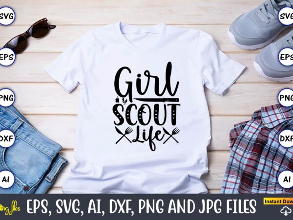 Girl scout life,cookie, cookie t-shirt, cookie design, cookie t-shirt design, cookie svg bundle, cookie t-shirt bundle, cookie svg vector, cookie t-shirt design bundle, cookie png, cookie png design,cookie monster svg