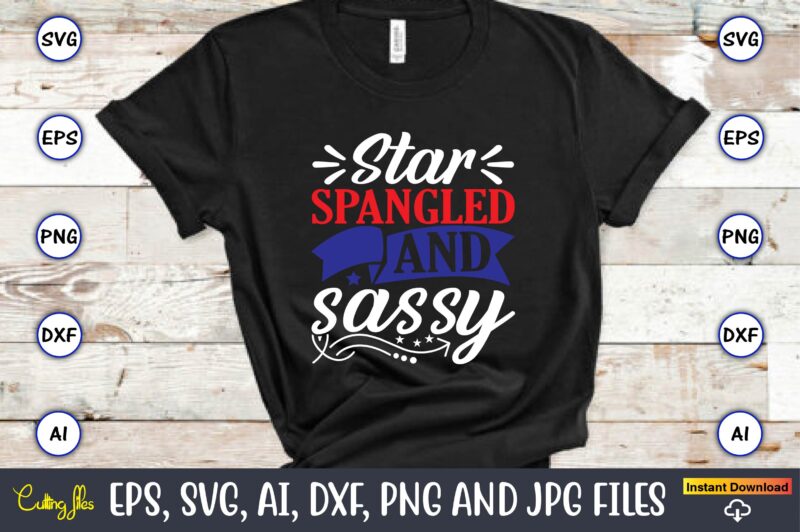 Star spangled and sassy,Memorial day,memorial day svg bundle,svg,happy memorial day, memorial day t-shirt,memorial day svg, memorial day svg vector,memorial day vector, memorial day design, t-shirt, t-shirt design,Memorial Day Game Bundle,