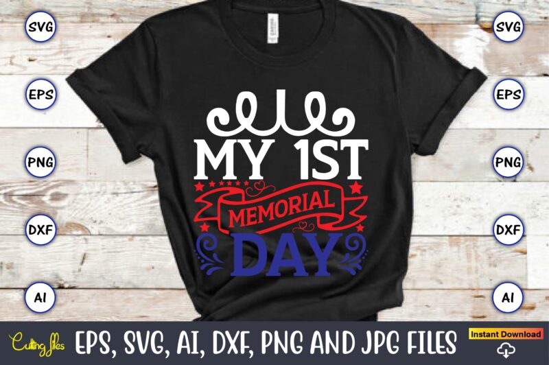 My 1st memorial day,Memorial day,memorial day svg bundle,svg,happy memorial day, memorial day t-shirt,memorial day svg, memorial day svg vector,memorial day vector, memorial day design, t-shirt, t-shirt design,Memorial Day Game Bundle,