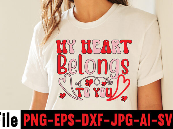 My heart belongs to you t-shirt design,hugs kisses and valentine wishes t-shirt design, valentine t-shirt design bundle, valentine t-shirt design quotes, coffee is my valentine t-shirt design, coffee is my