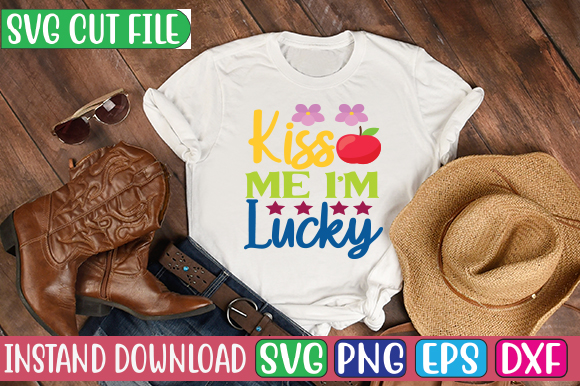 Kiss me i’m lucky svg cut file t shirt vector art