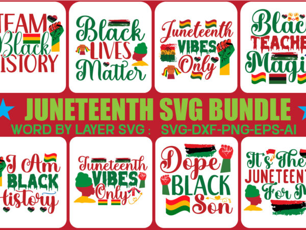 Juneteenth svg bundle, black history svg, black flag pride svg, juneteenth black americans independence 1865 svg, freedom justice svg, black history png, black power png , black history, juneteenth black vector clipart