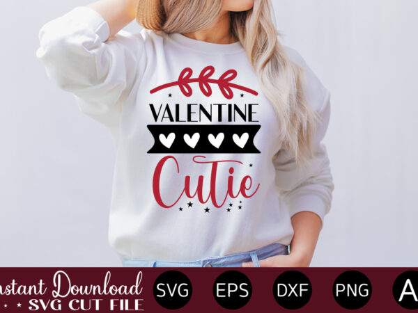 Valentine cutie vector t-shirt design,valentine mega bundle, 140 designs, heather roberts art bundle, valentines svg bundle, valentine’s day designs, cut files cricut, silhouette valentine svg bundle, valentines day svg bundle,