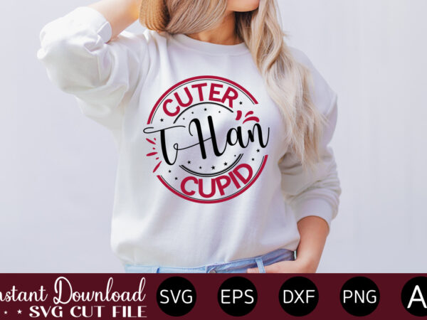 Cuter than cupid vector t-shirt design,valentine mega bundle, 140 designs, heather roberts art bundle, valentines svg bundle, valentine’s day designs, cut files cricut, silhouette valentine svg bundle, valentines day svg